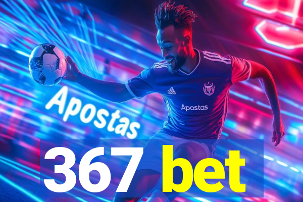 367 bet